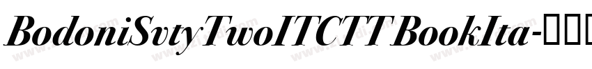 BodoniSvtyTwoITCTT BookIta字体转换
